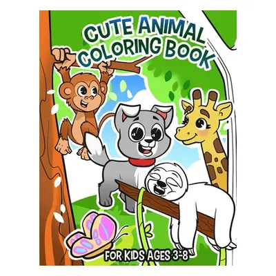 "Cute Animal Coloring Book: Coloring Book for Kids Ages 3-8" - "" ("McGuinness Janelle")(Paperba