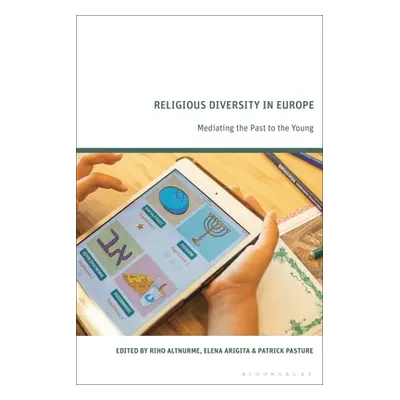 "Religious Diversity in Europe: Mediating the Past to the Young" - "" ("Altnurme Riho")(Paperbac