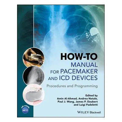 "How-To Manual for Pacemaker and ICD Devices: Procedures and Programming" - "" ("Al-Ahmad Amin")