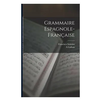 "Grammaire Espagnole-Franaise" - "" ("Sobrino Francisco")(Paperback)