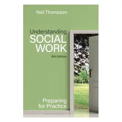 "Understanding Social Work: Preparing for Practice" - "" ("Thompson Neil")(Paperback)