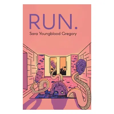 "Run." - "" ("Gregory Sara Youngblood")(Paperback)