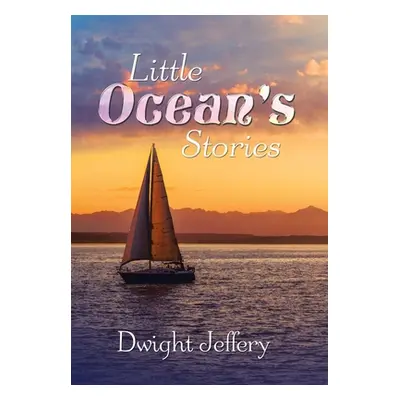 "Little Ocean's Stories" - "" ("Jeffery Dwight")(Pevná vazba)