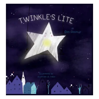 "Twinkle's Lite" - "" ("Gonzalez Erin")(Pevná vazba)