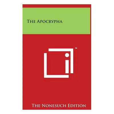 "The Apocrypha" - "" ("The Nonesuch Edition")(Pevná vazba)