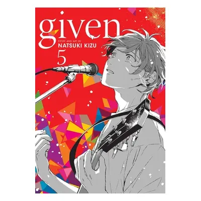 "Given, Vol. 5, 5" - "" ("Kizu Natsuki")(Paperback)