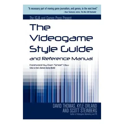 "The Videogame Style Guide and Reference Manual" - "" ("Orland Kyle")(Paperback)