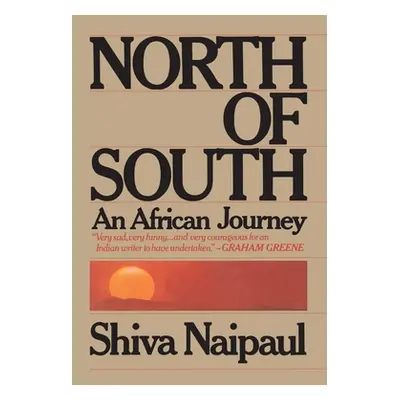 "North of South" - "" ("Naipaul Shiva")(Paperback)