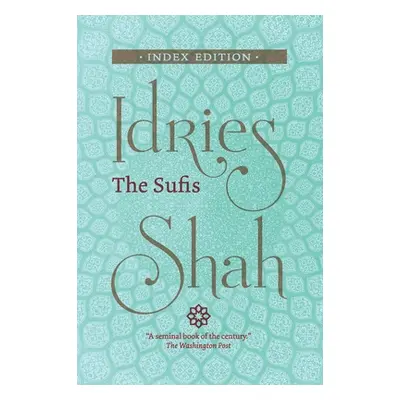 "The Sufis: Index Edition" - "" ("Shah Idries")(Pevná vazba)