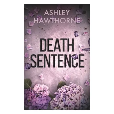 "Death Sentence" - "" ("Hawthorne Ashley")(Paperback)