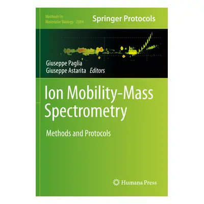 "Ion Mobility-Mass Spectrometry: Methods and Protocols" - "" ("Paglia Giuseppe")(Paperback)