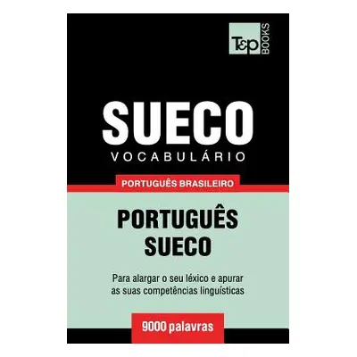 "Vocabulrio Portugus Brasileiro-Sueco - 9000 palavras" - "" ("Taranov Andrey")(Paperback)