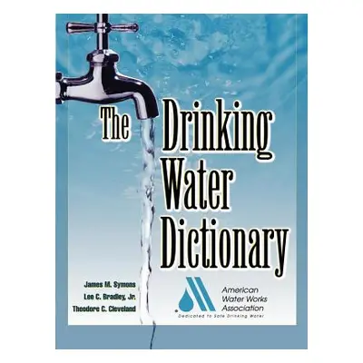 "The Drinking Water Dictionary" - "" ("American Water Works Association")(Paperback)