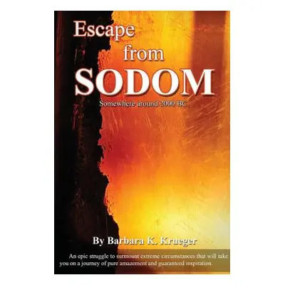 "Escape From Sodom" - "" ("Krueger Barbara K.")(Paperback)