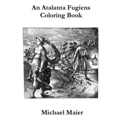 "An Atalanta Fugiens Coloring Book" - "" ("Maier Michael")(Paperback)