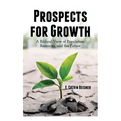 "Prospects for Growth" - "" ("Beisner E. Calvin")(Pevná vazba)