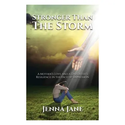 "Stronger than the Storm: A Mother's Love and a Daughter's Resilience in the Face of Depression"