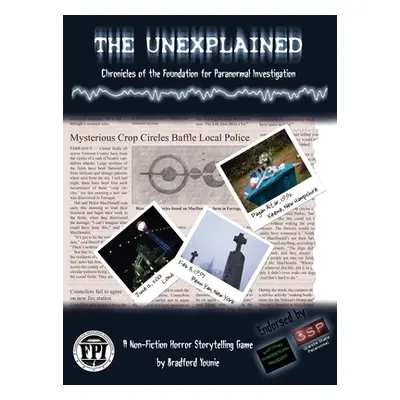 "The Unexplained" - "" ("Younie Bradford")(Pevná vazba)