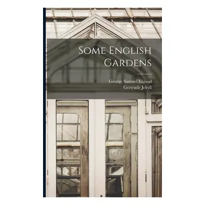 "Some English Gardens" - "" ("Jekyll Gertrude")(Paperback)