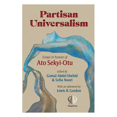 "PARTISAN UNIVERSALISM" - "" ("ABDEL-SHEHID GAMAL")(Paperback)