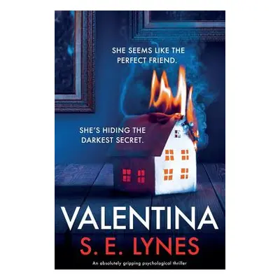 "Valentina: An absolutely gripping psychological thriller" - "" ("Lynes S. E.")(Paperback)