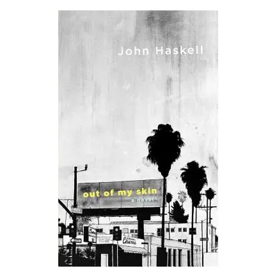 "Out of My Skin" - "" ("Haskell John")(Paperback)