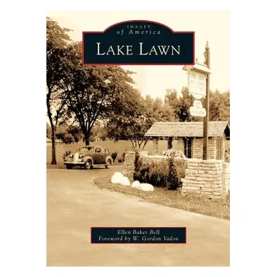 "Lake Lawn" - "" ("Bell Ellen Barker")(Pevná vazba)