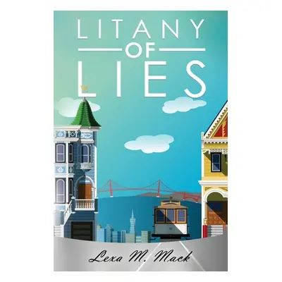 "Litany of Lies" - "" ("Mack Lexa")(Paperback)