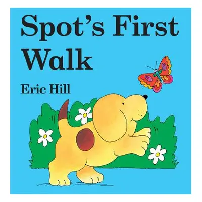 "Spot's First Walk" - "" ("Hill Eric")(Board Books)