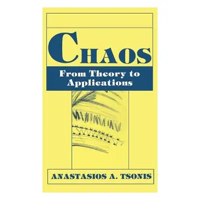 "Chaos: From Theory to Applications" - "" ("Tsonis A. a.")(Pevná vazba)