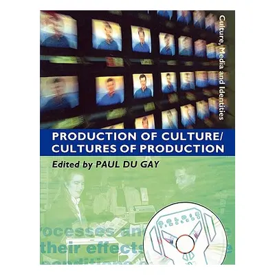 "Production of Culture/Cultures of Production" - "" ("Du Gay Paul")(Paperback)