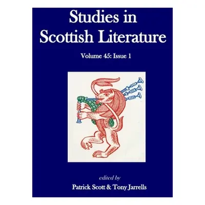 "Studies in Scottish Literature 45.1" - "" ("Scott Patrick")(Paperback)