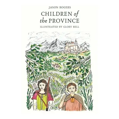 "Children of the Province" - "" ("Rogers Jason")(Pevná vazba)