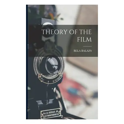 "Theory of the Film" - "" ("Balazs Bela")(Paperback)