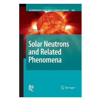 "Solar Neutrons and Related Phenomena" - "" ("Dorman Lev")(Paperback)