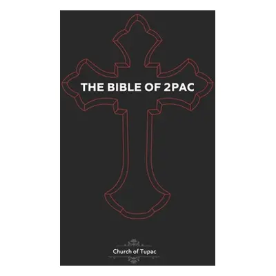 "The Bible of 2Pac: The Book of Pac" - "" ("Taylor Dream")(Paperback)