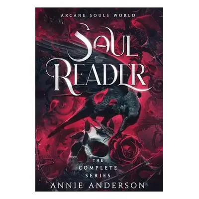 "Arcane Souls World: Soul Reader Complete Series" - "" ("Anderson Annie")(Pevná vazba)