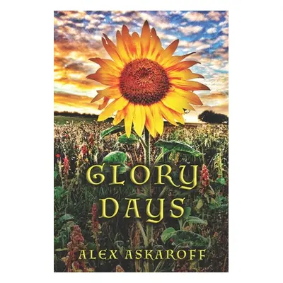 "Glory Days" - "" ("Askaroff Alex")(Paperback)