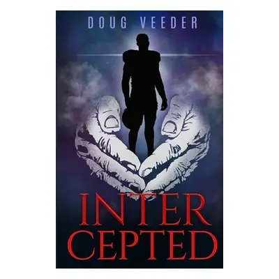 "Intercepted" - "" ("Veeder Doug")(Paperback)