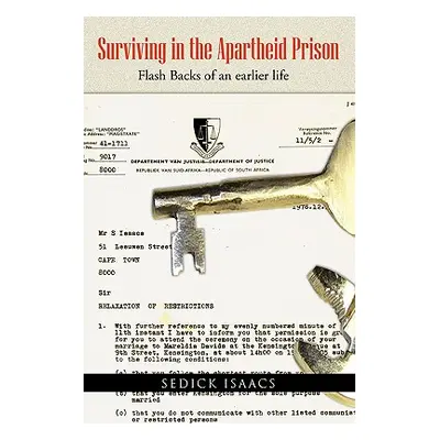 "Surviving in the Apartheid Prison: Robben Island: Flash Backs of an Earlier Life" - "" ("Isaacs