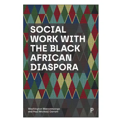 "Social Work with the Black African Diaspora" - "" ("Marovatsanga Washington")(Paperback)