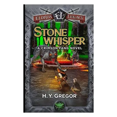 "Stonewhisper: A Crimson Fang Novel" - "" ("Gregor H. Y.")(Paperback)