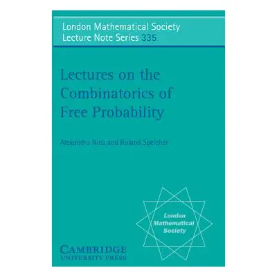 "Lectures on the Combinatorics of Free Probability" - "" ("Nica Alexandru")(Paperback)