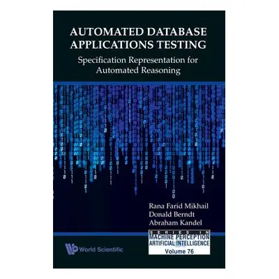 "Automated Database Applications Testing: Specification Representation for Automated Reasoning" 