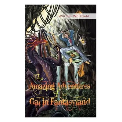 "The Amazing Adventures of Gal in Fantasyland" - "" ("Whitfield William")(Pevná vazba)