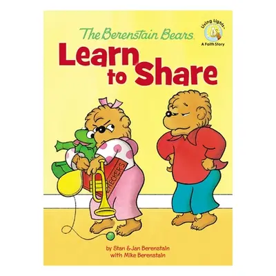 "The Berenstain Bears Learn to Share" - "" ("Berenstain Stan")(Pevná vazba)