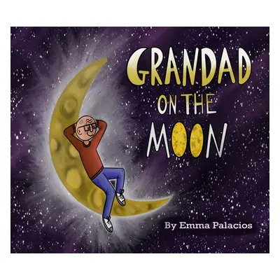 "Grandad on the moon" - "" ("Palacios Emma")(Paperback)