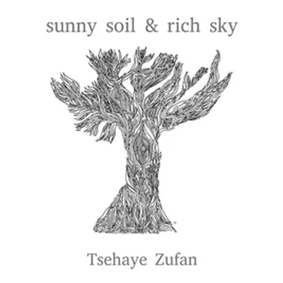 "sunny soil & rich sky" - "" ("Zufan Tsehaye")(Pevná vazba)