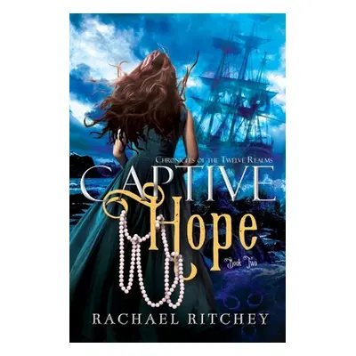 "Captive Hope" - "" ("Ritchey Rachael")(Paperback)