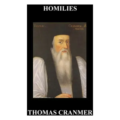 "Homilies (Hardback)" - "" ("Cranmer Thomas")(Paperback)